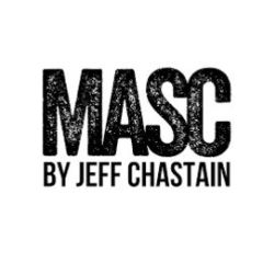 MASC By Jeff Chastain MASC By Jeff Chastain